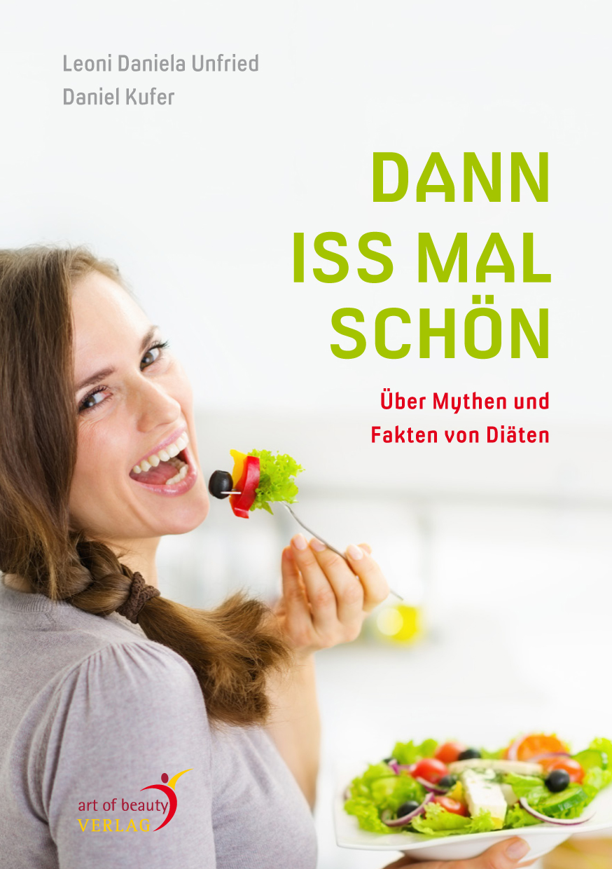 Paperback Buch "Dann iss mal schön" von Leoni Unfried und Daniel Kufer
